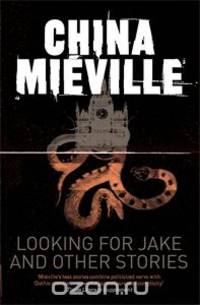 Looking for Jake and Other Stories