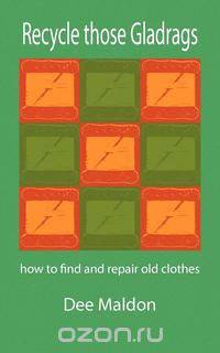 Recycle Those Gladrags