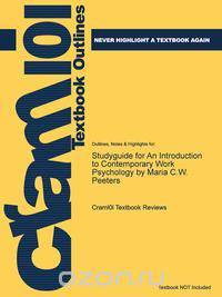 Studyguide for An Introduction to Contemporary Work Psychology by Maria C.W. Peeters, ISBN