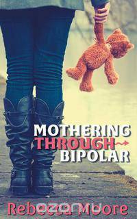 Mothering Through Bipolar