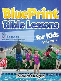 BluePrint Bible Lessons for Kids (Volume 2)
