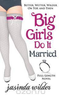 Big Girls Do It Married