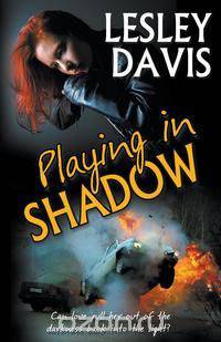 Playing in Shadow