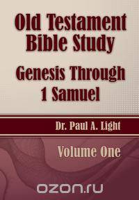Old Testament Bible Study, Genesis Through 1 Samuel
