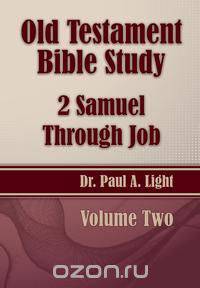 Old Testament Bible Study, 2 Samuel Through Job