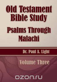 Old Testament Bible Study, Psalms Through Malachi