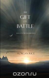 The Gift of Battle (Book #17 in the Sorcerer