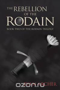 The Rebellion Of The Rodain