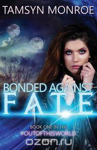 Bonded Against Fate