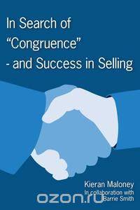In Search of Congruence- And Success in Selling