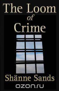 The Loom of Crime