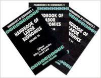 Handbook of Labor Economics Volume 3 Set: (A-C) (количество томов: 3)