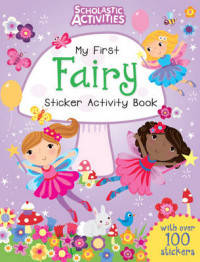 My First Fairy. Sticker Activity Book