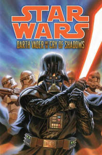 Darth Vader and the Cry of Shadows