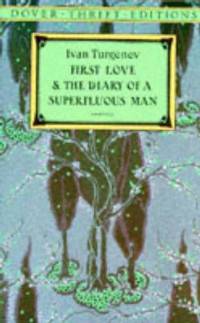 First Love and, the Diary of a Superfluous Man