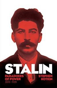Stalin. Paradoxes of Power, 1878-1928