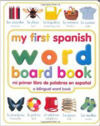 Mi Primer Libro de Palabras en Espanol. Board book
