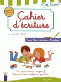 Cahier d'&#233;criture. D&#232;s 5 ans