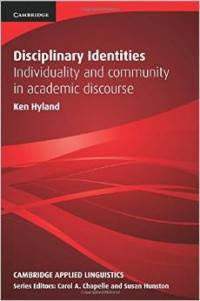 Disciplinary Identities: Individuality and Community in Academic Discourse
