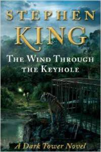 The Wind Through the Keyhole: A Dark Tower Novel