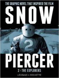 Snowpiercer Volume 2: The Explorers