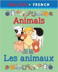 Animals/Les Animaux. English and French Edition