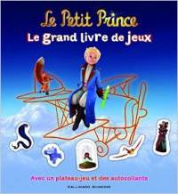 Le Petit Prince: Le grand livre de jeux