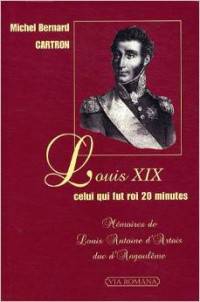 Louis XIX celui qui fut roi 20 minutes