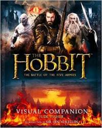 The Hobbit: the Battle of the Five Armies - Visual Companion