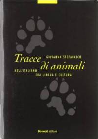 Tracce DI Animali: Nell'Italiano Tra Lingua E Cultura