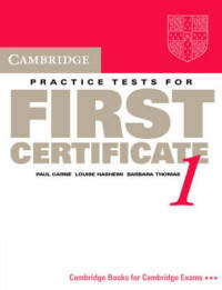 Cambridge Practice Tests for First Certificate 1. Student's book