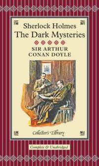 Sherlock Holmes. The Dark Mysteries