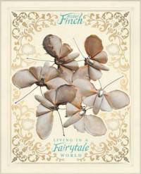 Mister Finch. Living in a Fairytale World