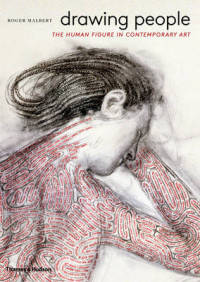 Drawing People. The Human Figure in Contemporary Art