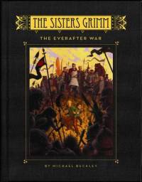 The Sisters Grimm. The Everafter War
