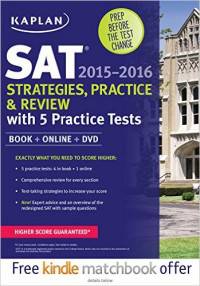 Kaplan SAT 2015-2016 Strategies. Practice and Review with 5 Practice Tests (+ DVD)