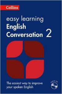 Collins Easy Learning English - Easy Learning English Conversation: Book 2 (+ CD-ROM)