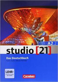Studio 21 A2.2. Grundstufe: A2: Teilband 2 - Das Deutschbuch. Kurs- und Übungsbuch (+ DVD)