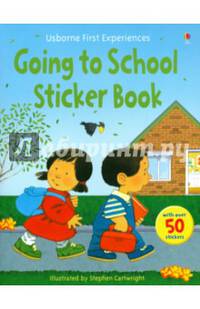 First Experience Sticker Book. Going to School