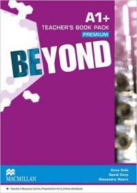 Beyond A1+ Teacher's Book. Premium Pack