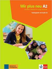 Wir neu. Wir plus neu A2: Trainingsheft (+ Audio CD)