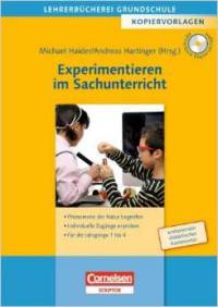 Lehrerbücherei Grundschule - Kopiervorlagen: Experimentieren im Sachunterricht: Phänomene der Natur begreifen - Individuelle Zugänge erproben - Für die Jahrgänge 1 bis 4. Kopiervorlagen (+ CD-ROM)