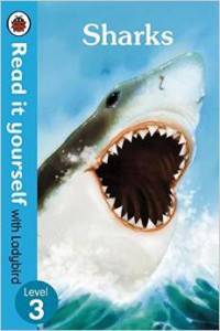 Read It Yourself with Ladybird Sharks. Level 3