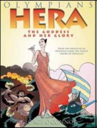 Hera. The Goddess and Her Glory
