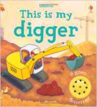This is My. Digger. Board book