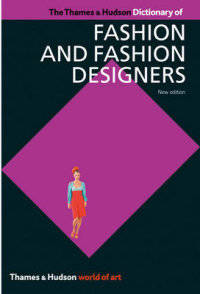 Dictionary of Fashion and Fashion Designers