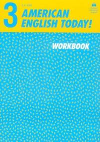 American English Today3! Workbook