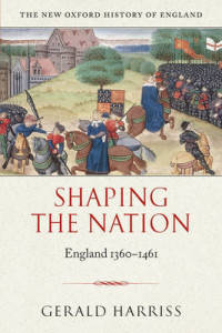 Shaping the Nation. England 1360-1461
