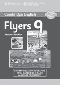 Cambridge English Young Learners 9 Flyers Answer Booklet: Authentic Examination Papers from Cambridge English Language Assessment