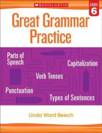 Great Grammar Practice. Grade 6